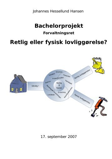 Retlig eller fysisk lovliggørelse? - JuraWiki