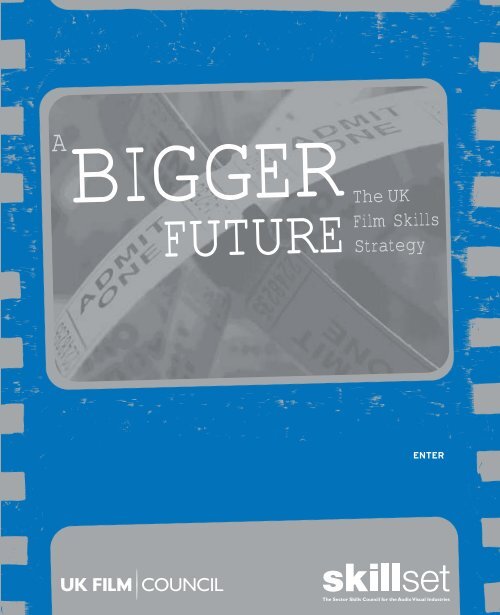 A Bigger Future report - BFI - British Film Institute