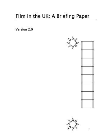 Film in the UK: A Briefing Paper - BFI - British Film Institute