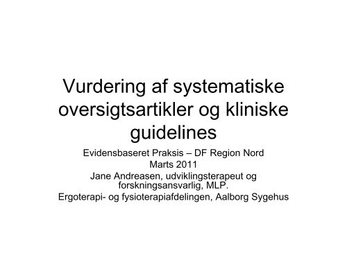 Vurdering af systematiske oversigtsartikler og kliniske guidelines