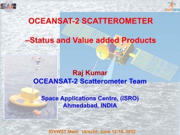 Oceansat-2 Scatterometer - Status and Value added Products