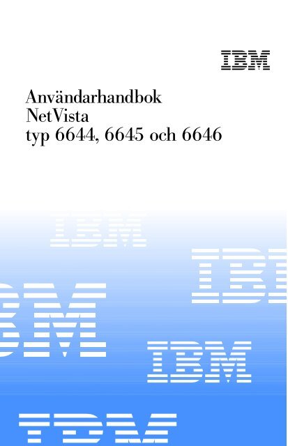 Användarhandbok NetVista typ 6644, 6645 och 6646 - Ibm