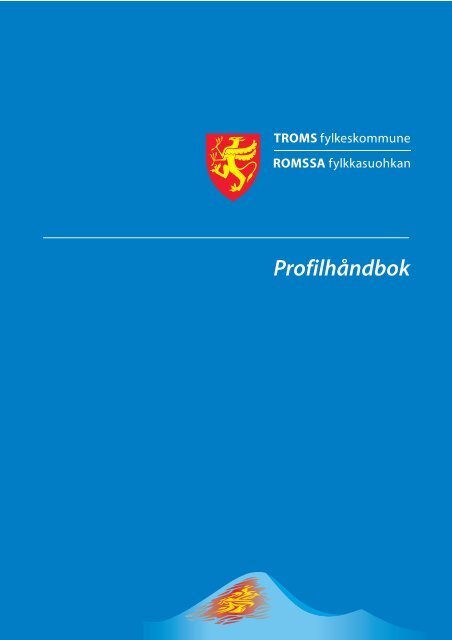 Profilhåndbok - Ansatte - Troms fylkeskommune