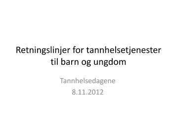 Retningslinjer for tannhelsetjenester til barn og ungdom - Ansatte