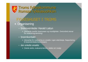 Brannvern i Fylkeshuset i Troms - Ansatte - Troms fylkeskommune