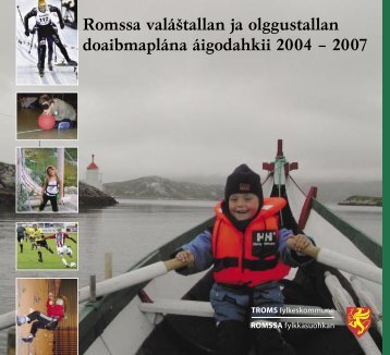 Romssa valáštallan ja olggustallan doaibmaplána áigodahkii 2004 ...