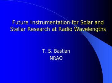 Future Instrumentation for Solar and Stellar Research at Radio ...