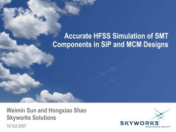 Accurate HFSS Simulation of  SMT Components in SiP and MCM ...