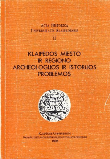 (Acta Historica Universitatis Klaipedensis, t. II).