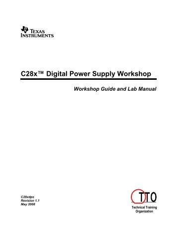 C28x Digital Power Supply Workshop - Texas Instruments