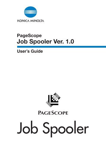 PageScope Job Spooler Ver.1.0 - konica minolta canada