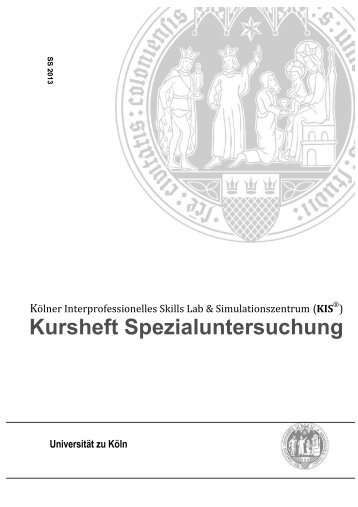 Kursheft Spezialuntersuchung - Kölner interprofessionelles Skills ...