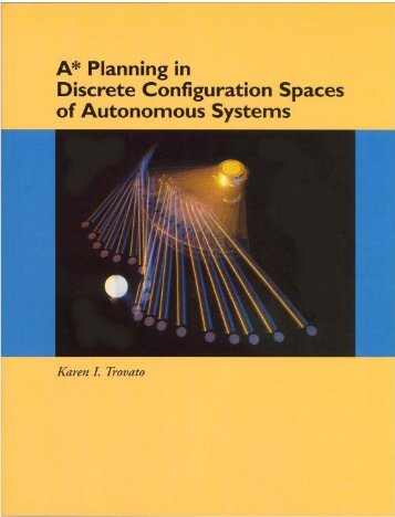 A* Planning in Discrete Configuration Spaces of Autonomous Systems