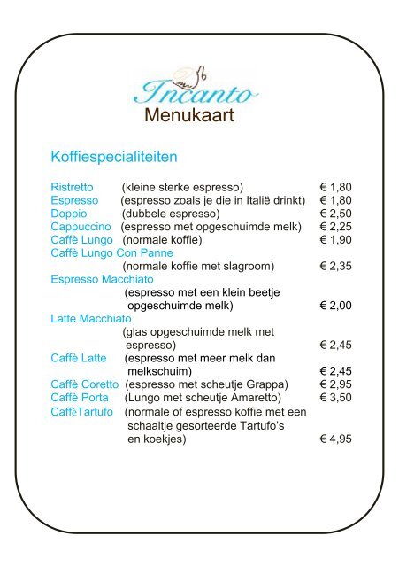 Menukaart - Welkom bij Incanto Houten!