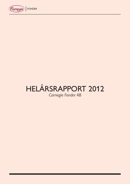 HELÅRSRAPPORT 2012 - Carnegie