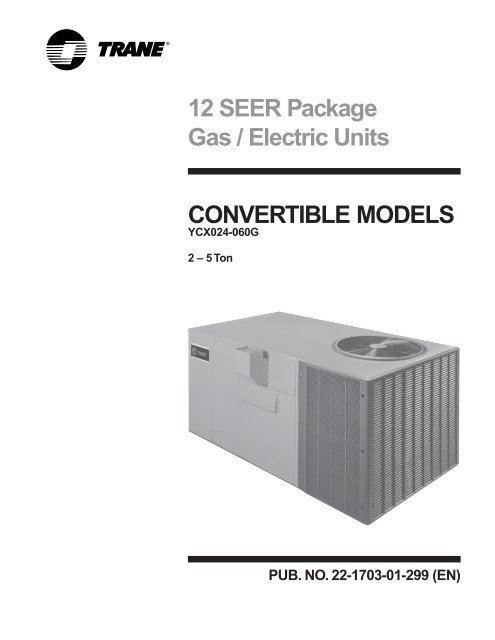12 SEER Package Gas/Electric Units. Convertible Models YCX024 ...