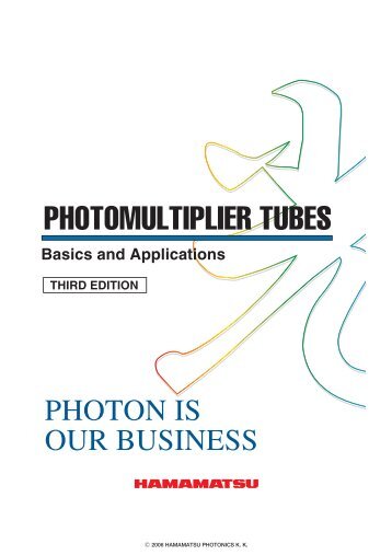 Photomultiplier Tubes - Basics and Applications - Hamamatsu (PDF)