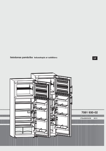 lietošanas pamācība ledusskapis ar saldētavu - Liebherr