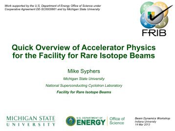 M. Syphers (MSU): Beam Dynamics issues in FRIB at MSU