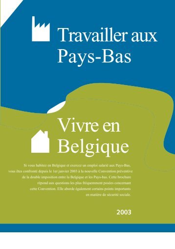 Travailler aux Pays-Bas - Vivre en Belgique - Fiscus.fgov.be