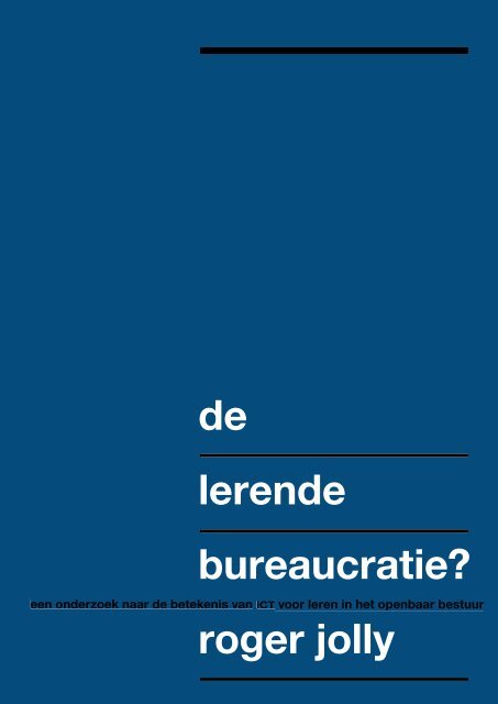 De lerende bureaucratie - RePub - Erasmus Universiteit Rotterdam