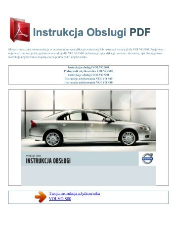 Instrukcja obsługi VOLVO S80 - INSTRUKCJA OBSLUGI PDF