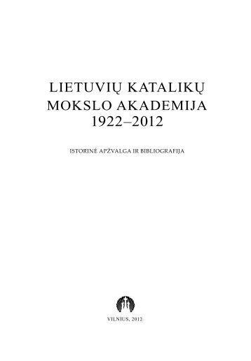 Istorinė apžvalga ir bibliografija, Vilnius: LKMA, 2012 - Lietuvių ...