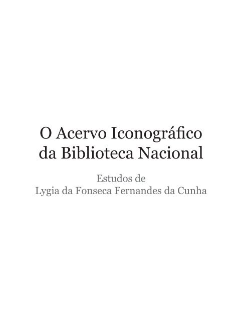 Lygia da Fonseca Fernandes - Fundação Biblioteca Nacional