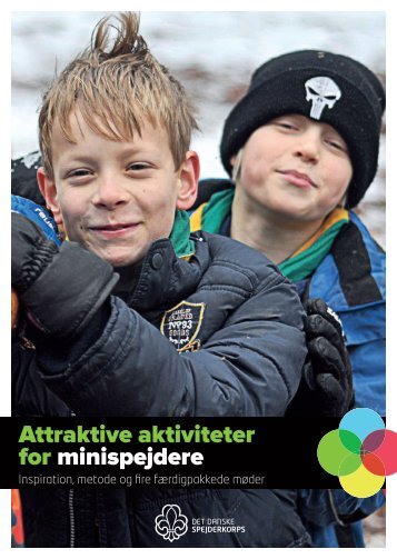 Attraktive aktiviteter for minispejdere - Det Danske Spejderkorps