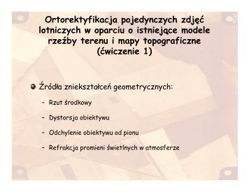 Ortorektyfikacja pojedynczych zdjęć lotniczych w oparciu o ...