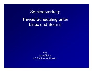 Seminarvortrag: Thread Scheduling unter Linux und Solaris