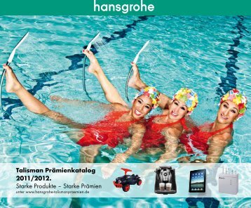 Talisman Prämienkatalog 2011/2012. Starke Produkte ... - Hansgrohe