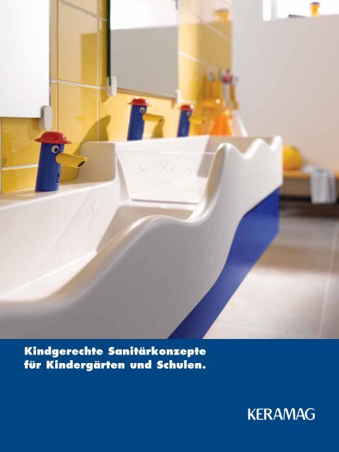 Kindgerechte Sanitärkonzepte für Kindergärten und ... - Keramag