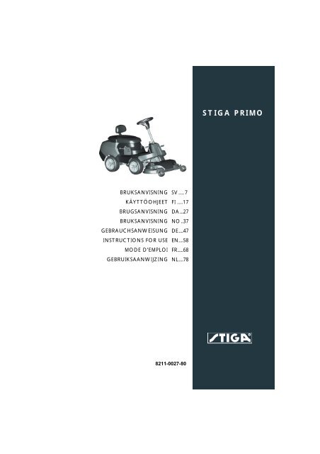 Stiga Primo Akgrasklippare Bruksanvisning (Stiga Primo, fungerar optimalt, justerar klipphöjden, Kontrollera oljenivåer) Stiga Primo Akgrasklippare Bruksanvisning