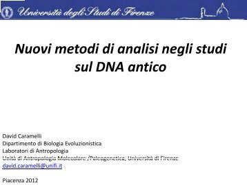 Nuovi metodi di analisi negli studi del DNA antico - Centri di Ricerca