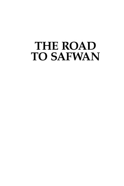 The Road to Safwan: The 1st Squadron, 4th Cavalry in the 1991 ...