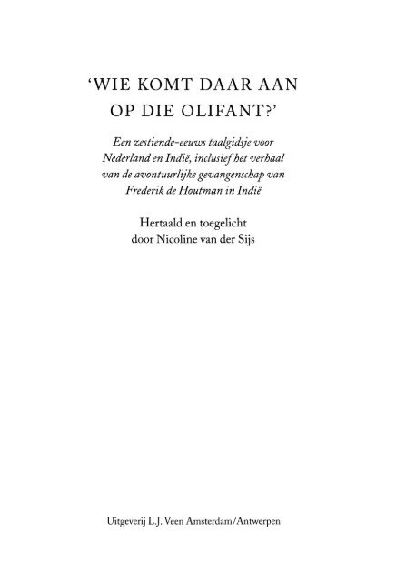 / / ie komt daar aan op die olifant?