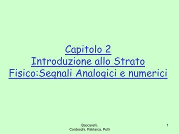 Cap.2 Introduzione allo Strato Fisico:Segnali Analogici e numerici