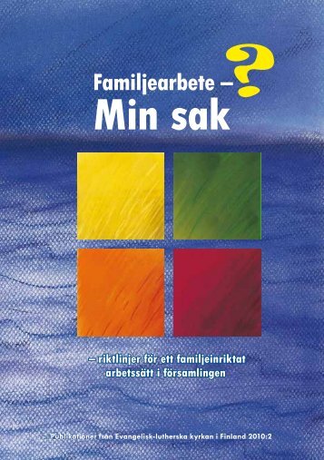 Familjearbete – Min sak - Sakasti