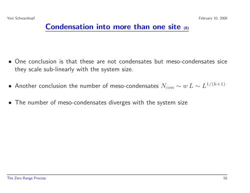 The Zero Range Process Condensation in non-equilibrium systems