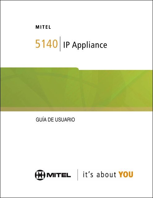 5140 IP Guía de usuario - Mitel Edocs