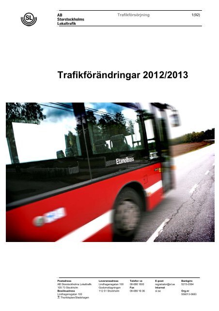 Genomgång av planerade trafikförändringar 2012-2013 - SL