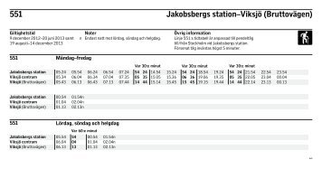 551 Jakobsbergs station–Viksjö (Bruttovägen) - SL