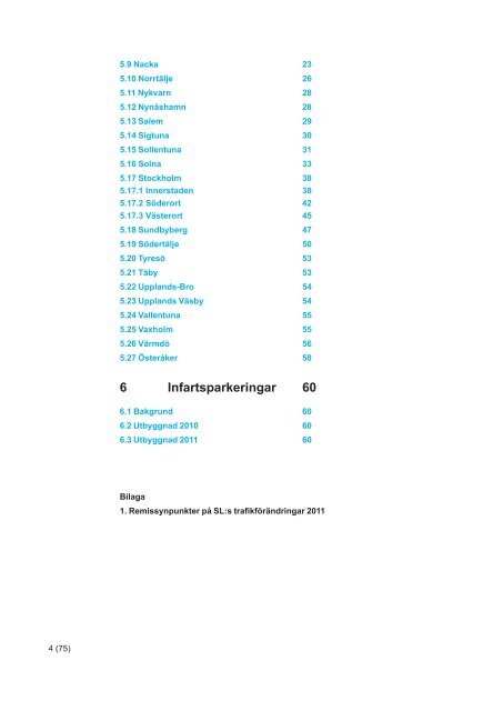 Genomgång av planerade trafikförändringar 2011 - SL