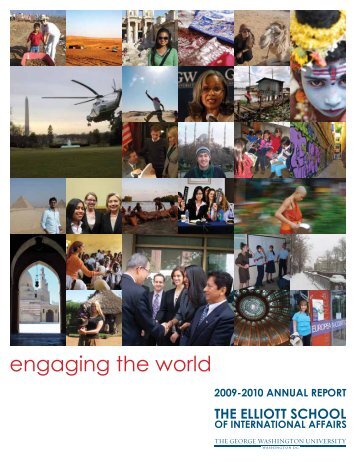 engaging the world - Elliott School of International Affairs - The ...