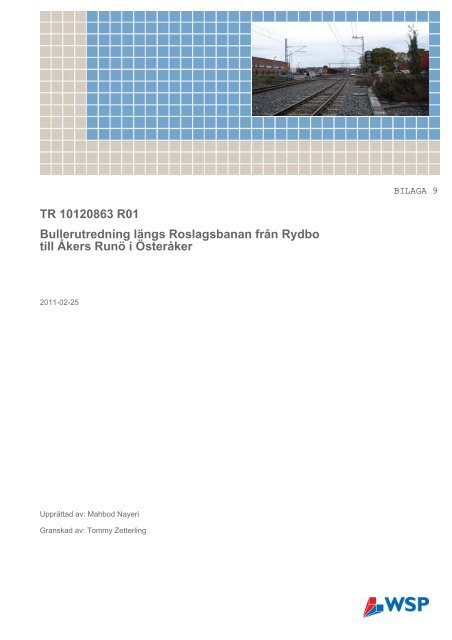 Bilaga 9. Bullerutredning längs Roslagsbanan från Rydbo till Åkers ...