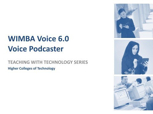 Wimba Voice Podcaster - Dubai Women's College - Higher Colleges ...
