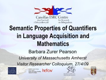 Semantic Properties of Quantifiers in Language Acquisition and ...