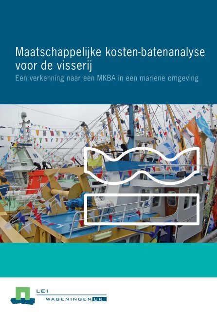 Maatschappelijke kosten-batenanalyse voor de ... - AgEcon Search
