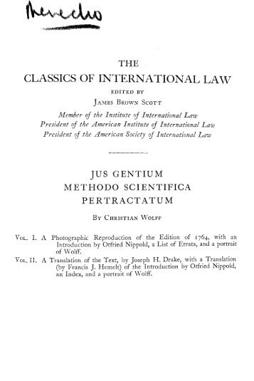 Jus gentium methodo scientifica pertractatum / by Christian Wolff ...